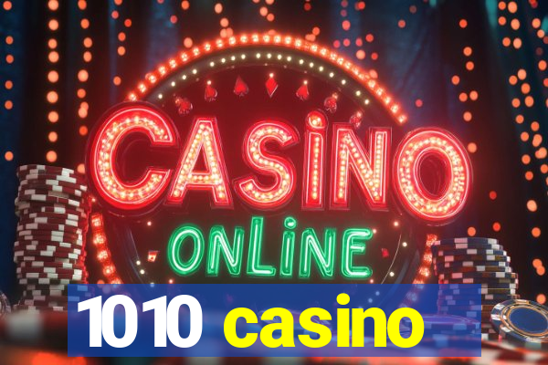 1010 casino